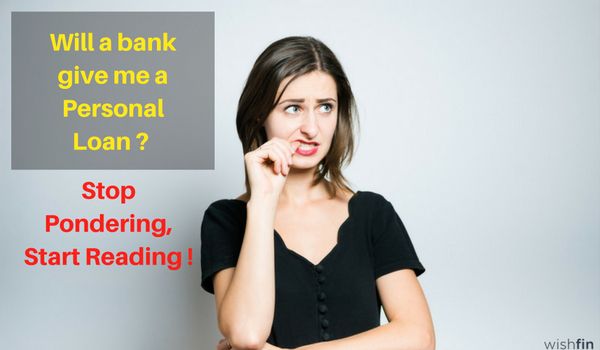 will-a-bank-give-me-a-personal-loan-stop-pondering-start-reading