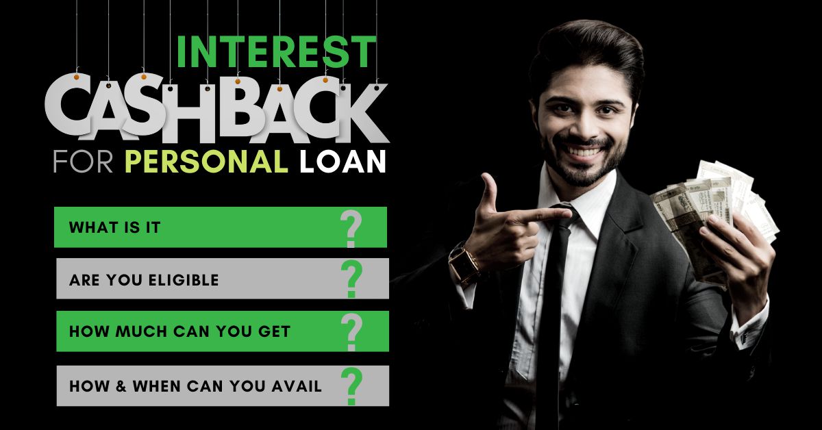 How Much Interest Cashback Will You Get On A Personal Loan Wishfin