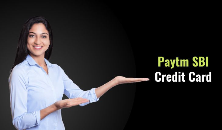 Paytm Sbi Credit Card Features And Benefits Eligibility Offers 2023 8318
