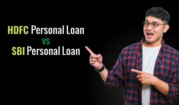 Compare Sbi And Hdfc Personal Loans Interest Rates Eligibility Fees And Service 1691