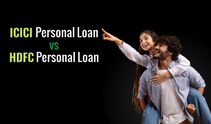 Compare Icici And Hdfc Personal Loans Rates Terms And Conditions 2965