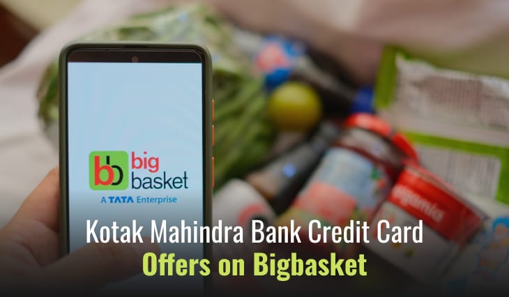 Kotak Mahindra Bank Credit Card Offers on Bigbasket | 2024